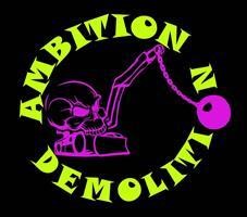 Ambition Demolition