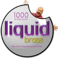 Liquid Brass
