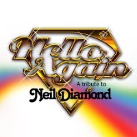 Hello Again - a Tribute To Neil Diamond